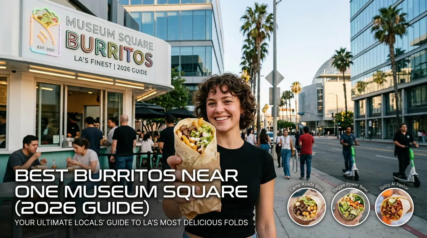 Best Burritos Near One Museum Square