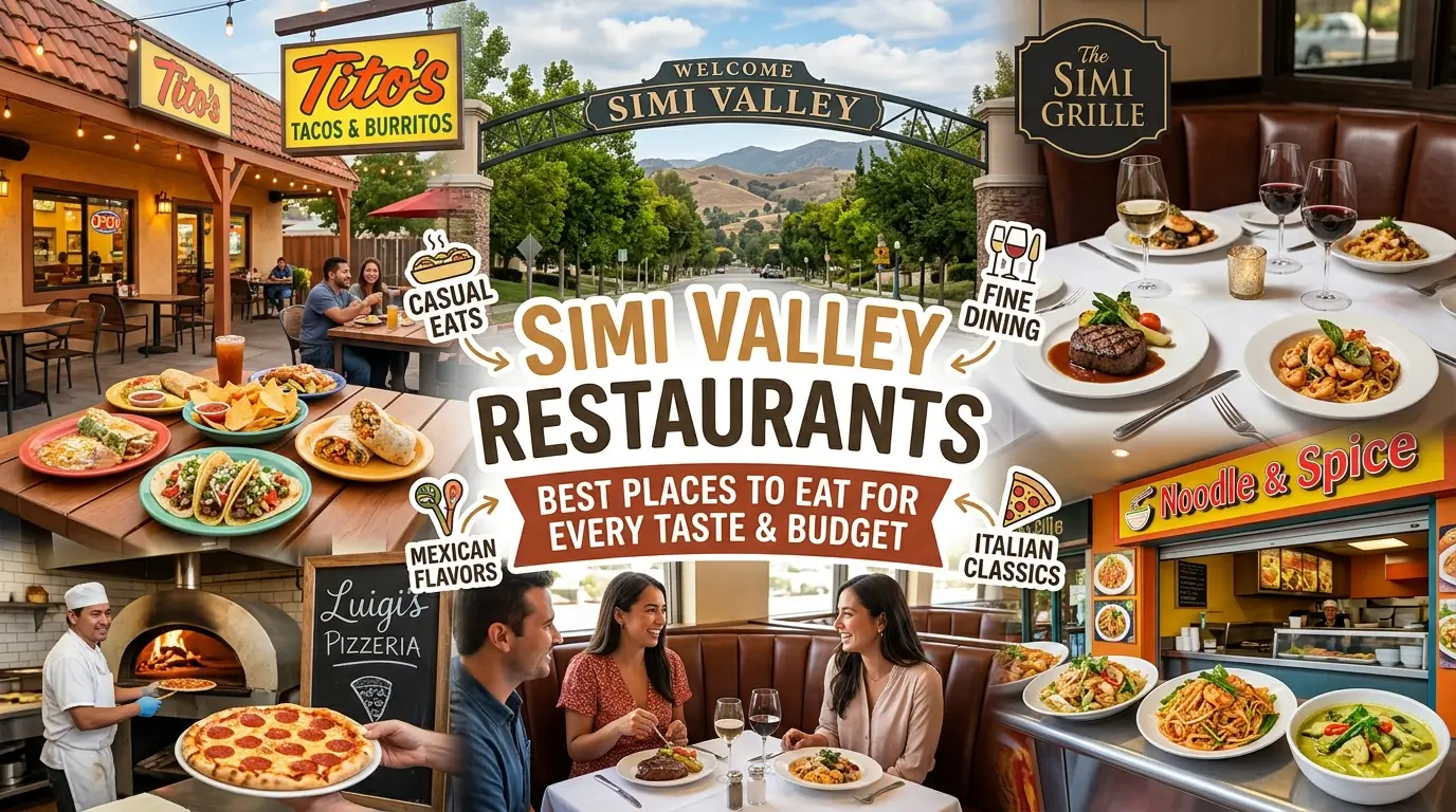 Simi Valley Restaurants – Best Places to Eat for Every Taste & Budget